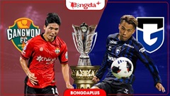 Nhận định bóng đá Gangwon vs Gamba Osaka, 17h30 ngày 11/8: Hơn nhau ở kinh nghiệm!